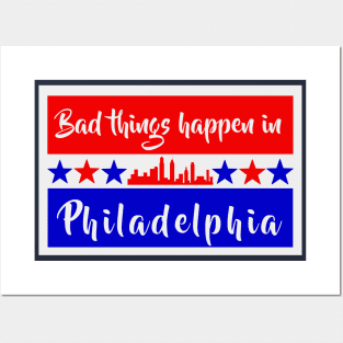 Bad Things Happen In Philadelphia / RIP Walter Wallace Jr. Posters and Art